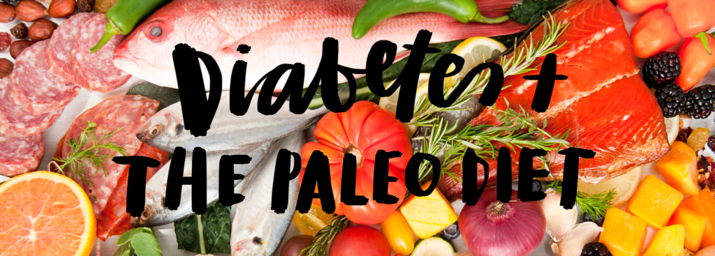 Diabetes And The Paleo Diet